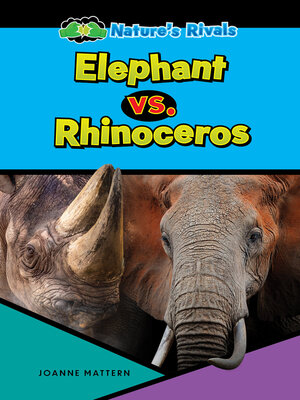 cover image of Elephant vs. Rhinoceros